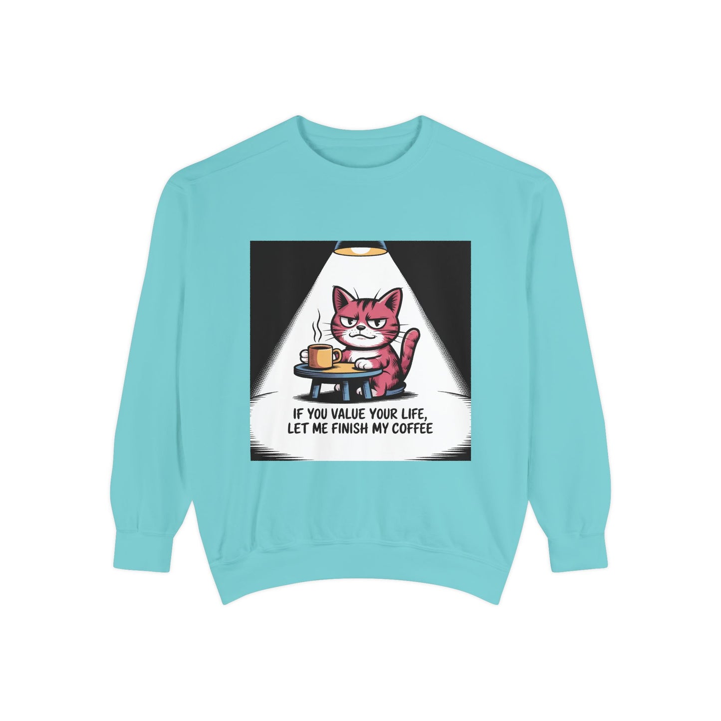 Lustiges Katzen-Sweatshirt – „Wenn dir dein Leben lieb ist, lass mich meinen Kaffee austrinken“ – Kuscheliger Pullover mit Grafikprint