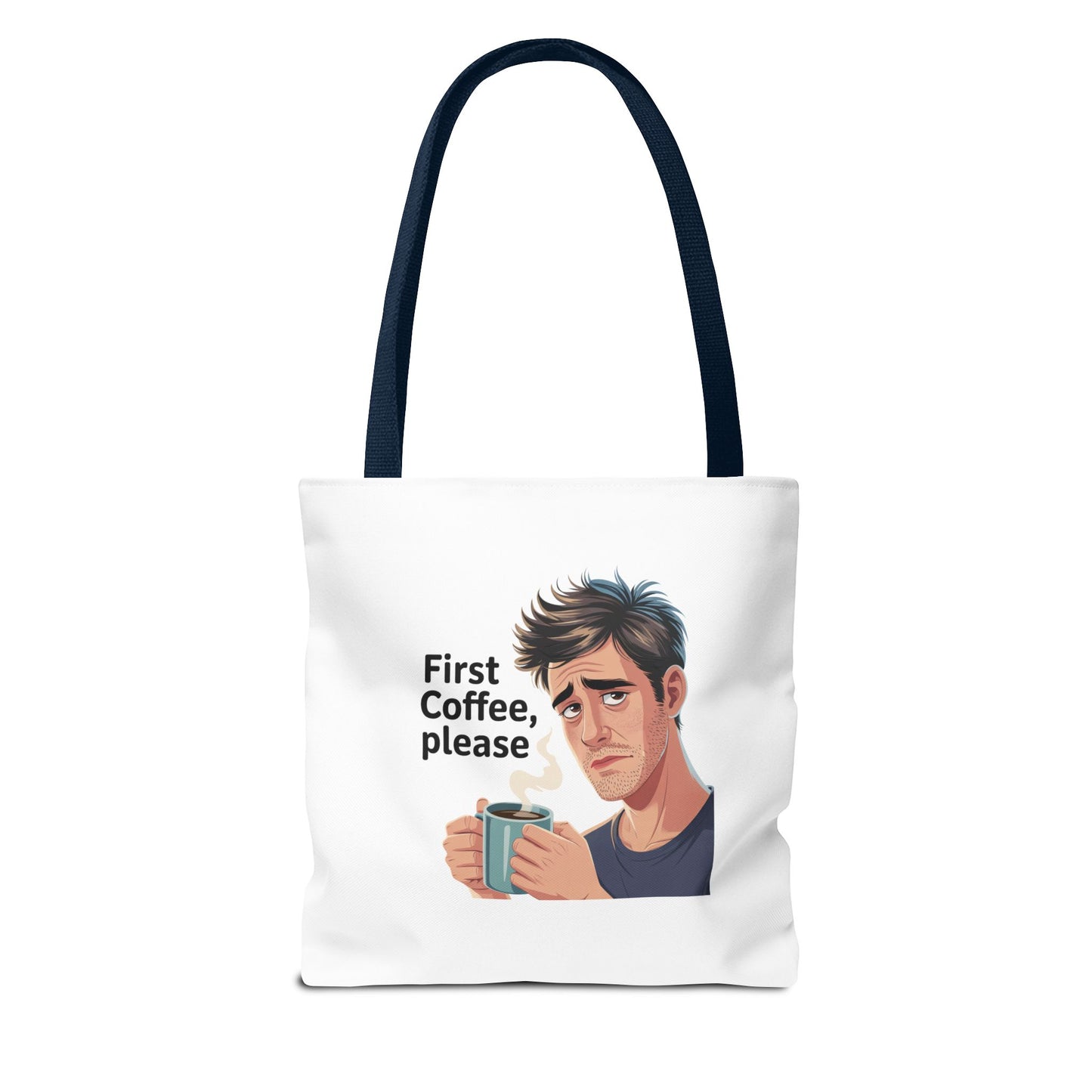 Coffee Lover Tote Bag — "First Coffee, Please" Morning Humor Tote