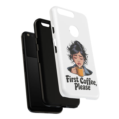 Google-Handyhülle – „Erstmal Kaffee, bitte“: Niedliches Design für eine verschlafene Frau am Morgen