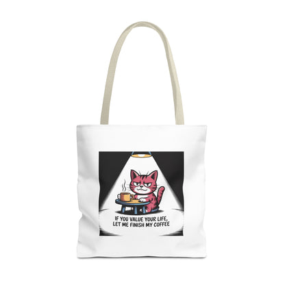 Coffee Cat Tote Bag — “If You Value Your Life, Let Me Finish My Coffee” Funny Cat Lover Tote