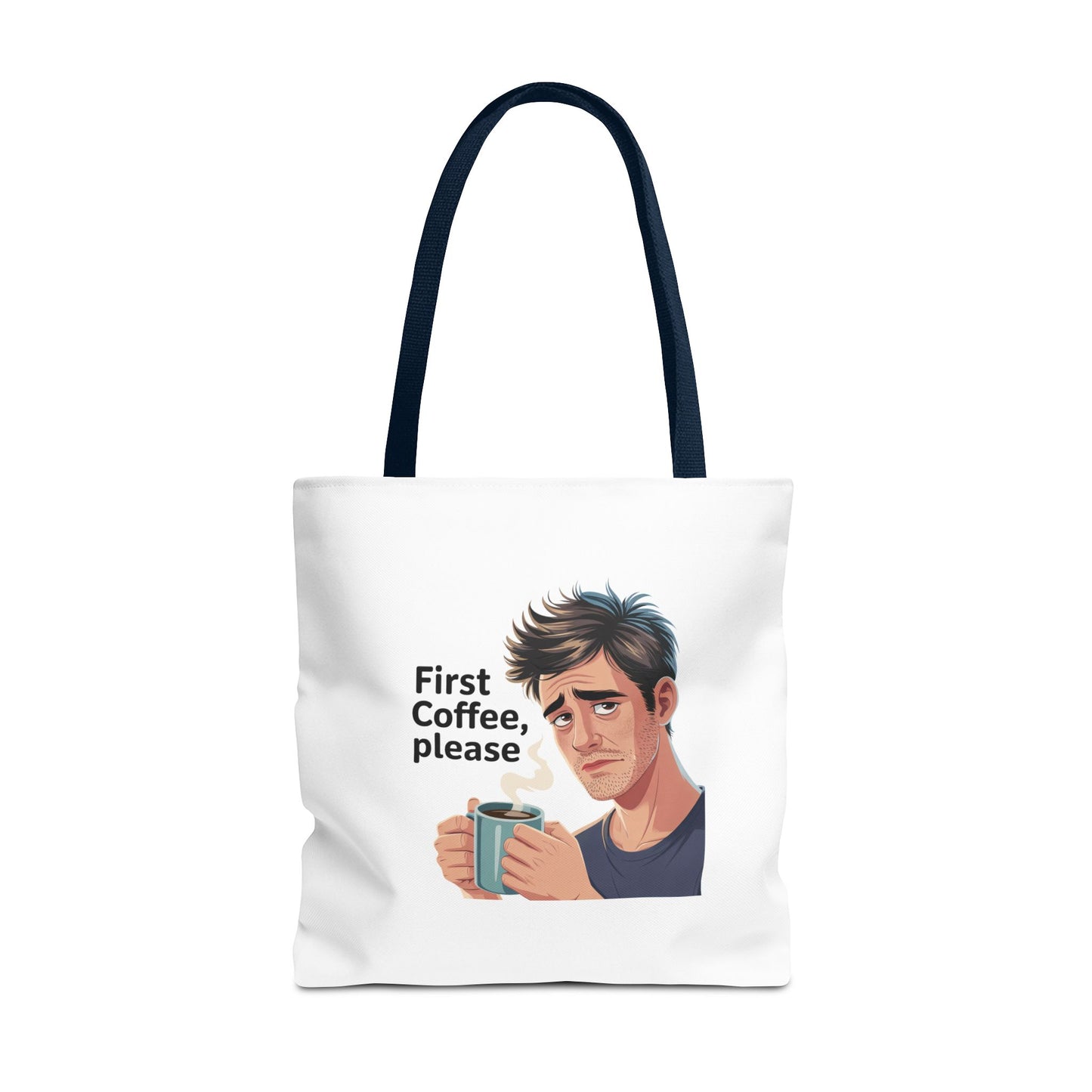 Coffee Lover Tote Bag — "First Coffee, Please" Morning Humor Tote