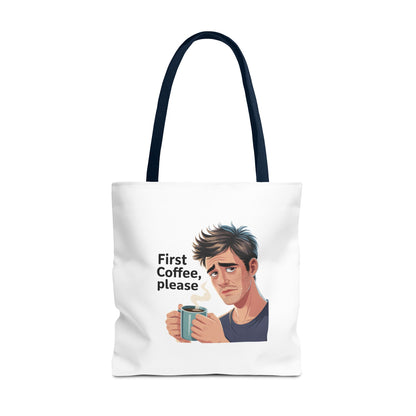 Coffee Lover Tote Bag — "First Coffee, Please" Morning Humor Tote