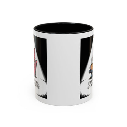 Coffee Mug — "If You Value Your Life, Let Me Finish My Coffee" Cat Accent Mug