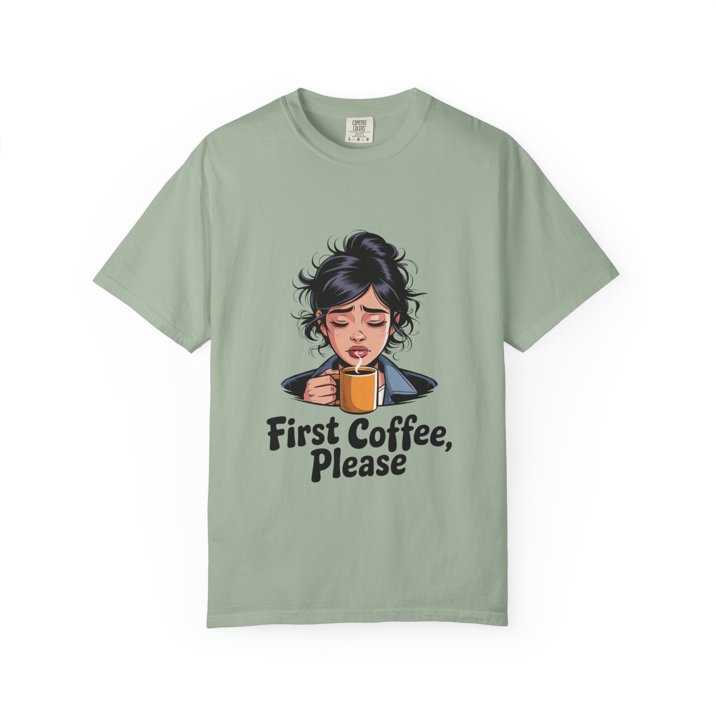 First Coffee, Please T-Shirt — Morning Coffee Graphic Tee