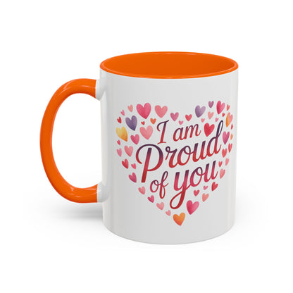 I Am Proud of You Heart Coffee Mug – Encouragement Gift Mug