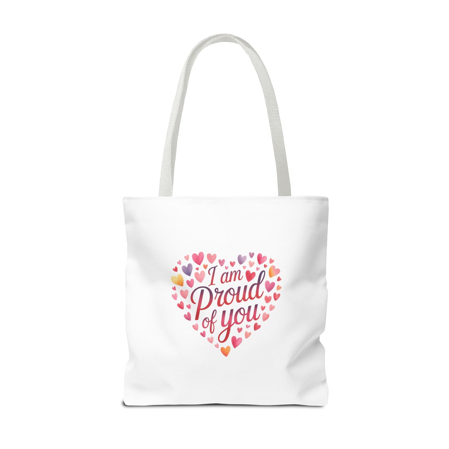 Tote Bag — "I Am Proud of You" Heart Print Tote | Encouragement Gift for Loved Ones