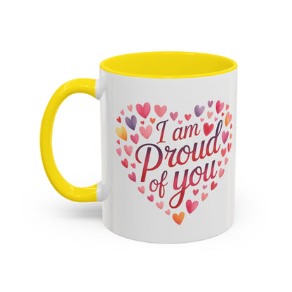 I Am Proud of You Heart Coffee Mug – Encouragement Gift Mug