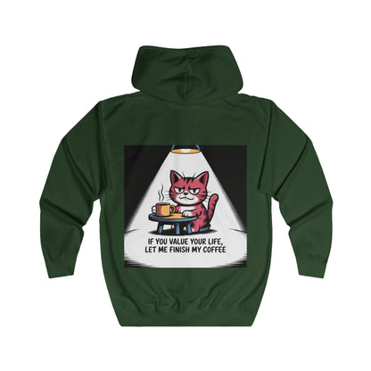Cat Coffee Hoodie — "If You Value Your Life, Let Me Finish My Coffee" Zip-Up