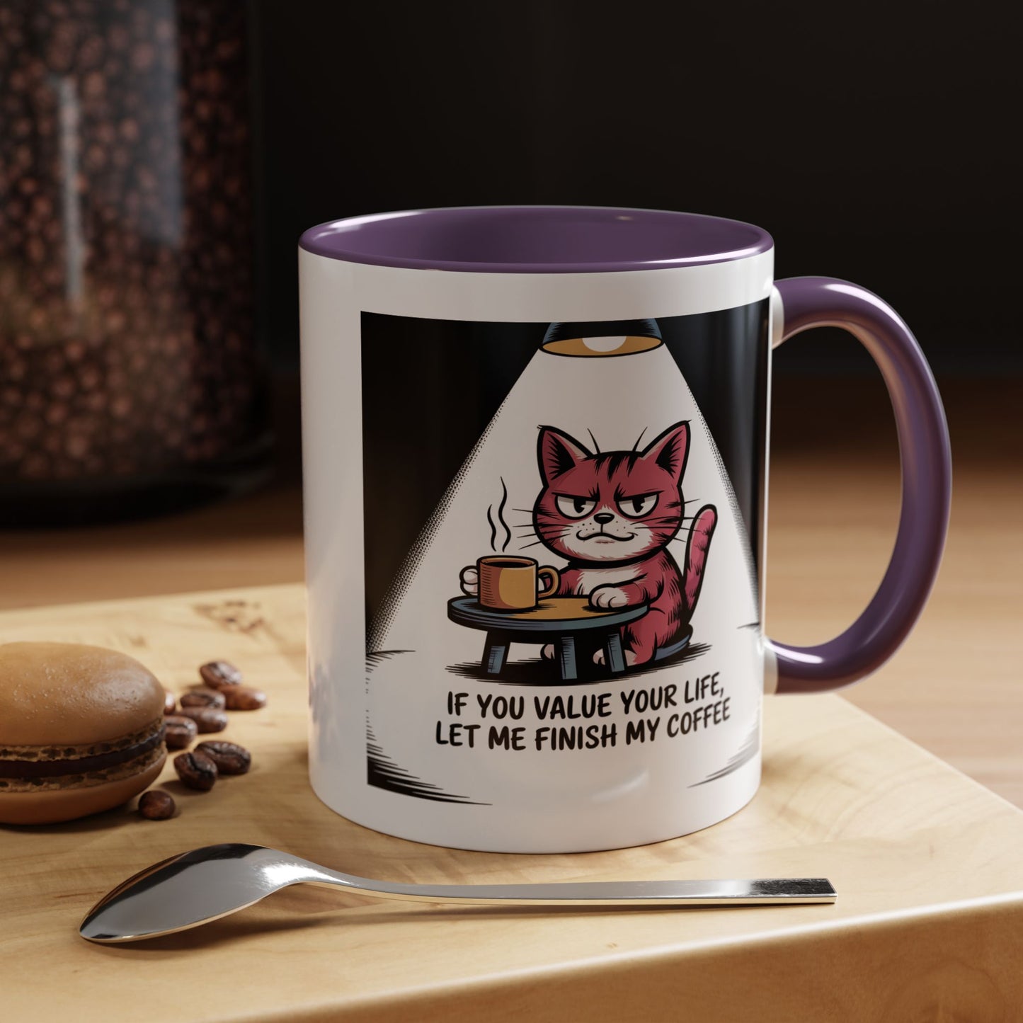 Coffee Cat Mug — "If You Value Your Life, Let Me Finish My Coffee" Accent Coffee Mug
