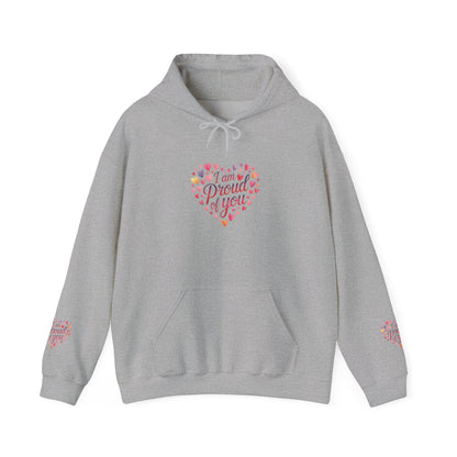 Proud of You Heart Hoodie with Embridery — Inspirational Valentine’s Day Gift Hoodie
