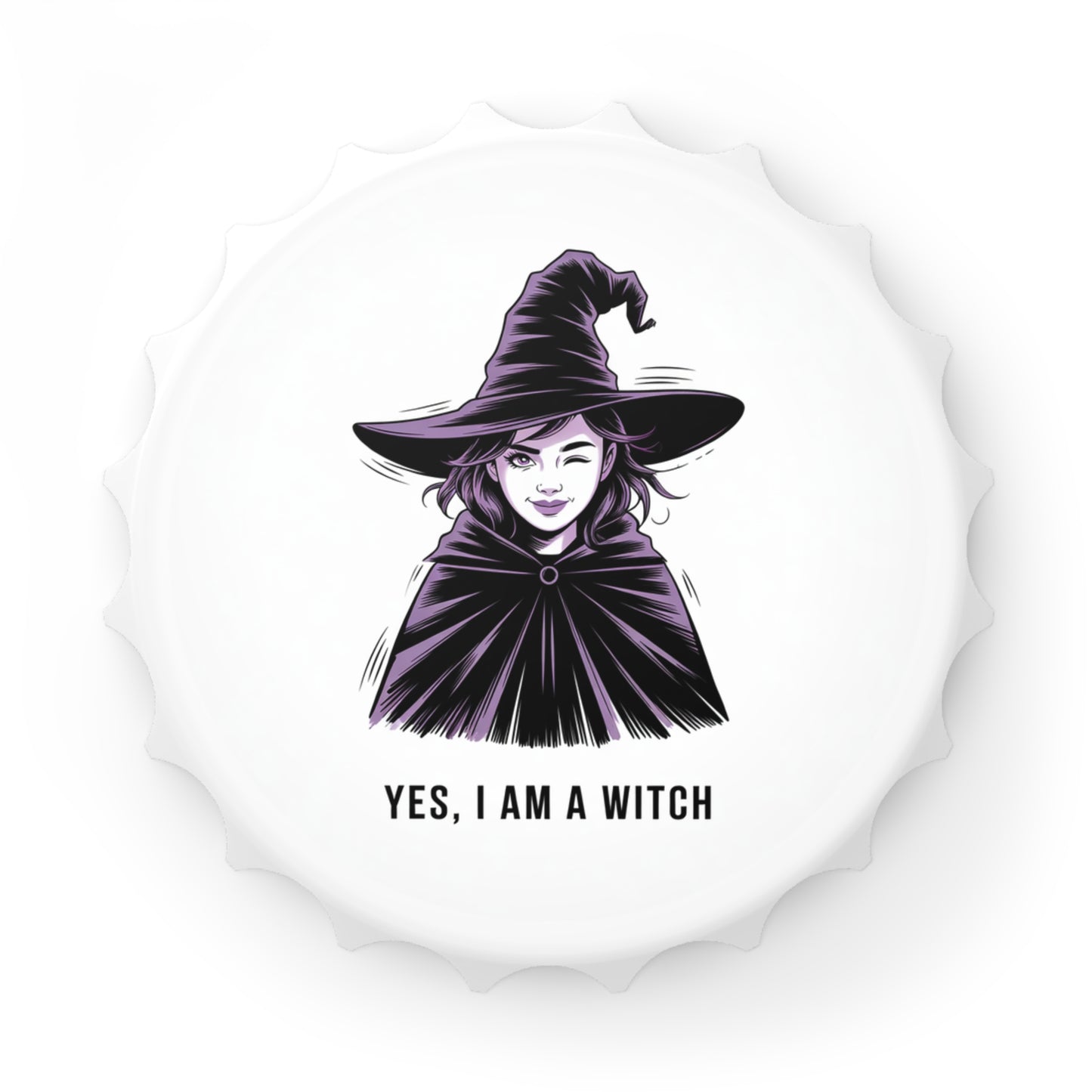 Witch Bottle Opener — “Yes, I Am a Witch” Halloween Bar Tool