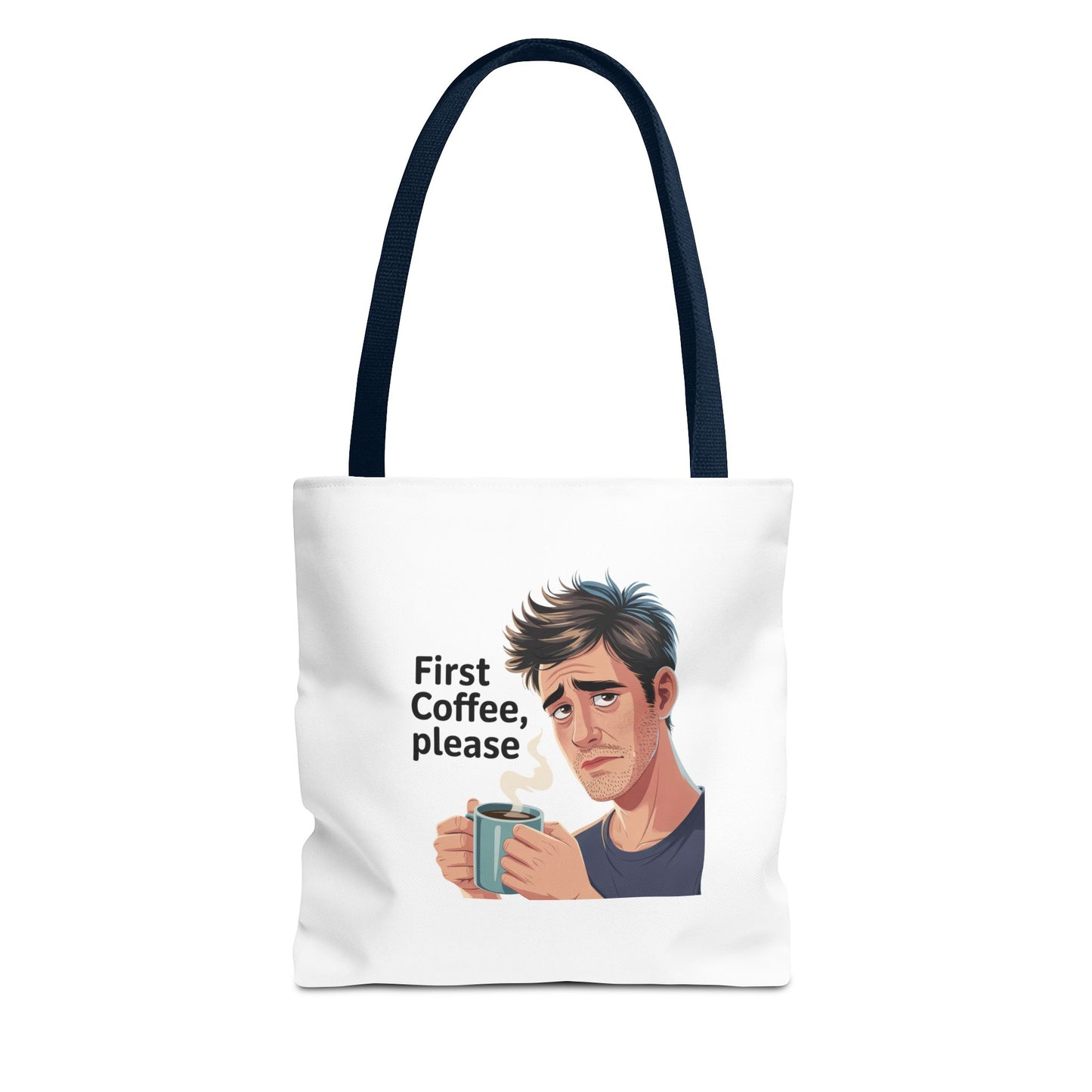 Coffee Lover Tote Bag — "First Coffee, Please" Morning Humor Tote