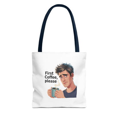 Coffee Lover Tote Bag — "First Coffee, Please" Morning Humor Tote