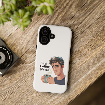 Funda para iPhone: "Primer café, por favor". Ilustración divertida del café de la mañana.