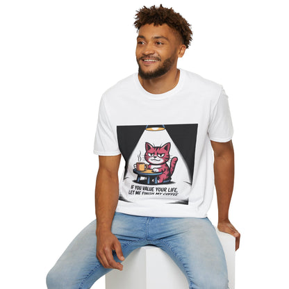 Cat Coffee T-Shirt — “If You Value Your Life, Let Me Finish My Coffee” Funny Cat Tee