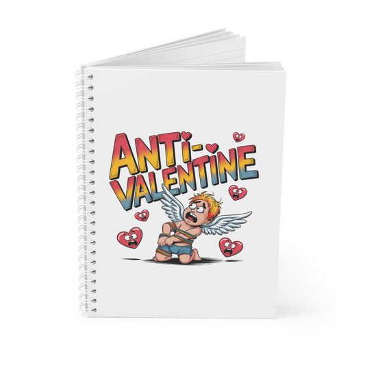 Anti-Valentine Spiral Notebook – Funny Anti-Love Cupid Journal