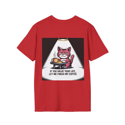 Cat Coffee T-Shirt — “If You Value Your Life, Let Me Finish My Coffee” Funny Cat Tee