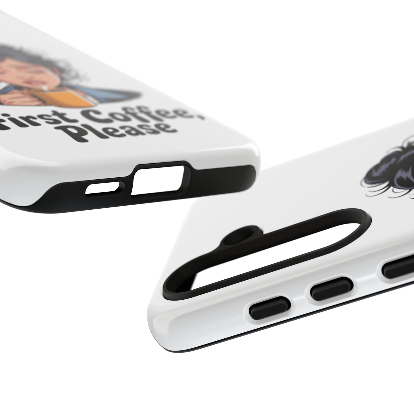 Samsung Phone Case — “First Coffee, Please” Cute Tired Girl Coffee Lover Phone Cover