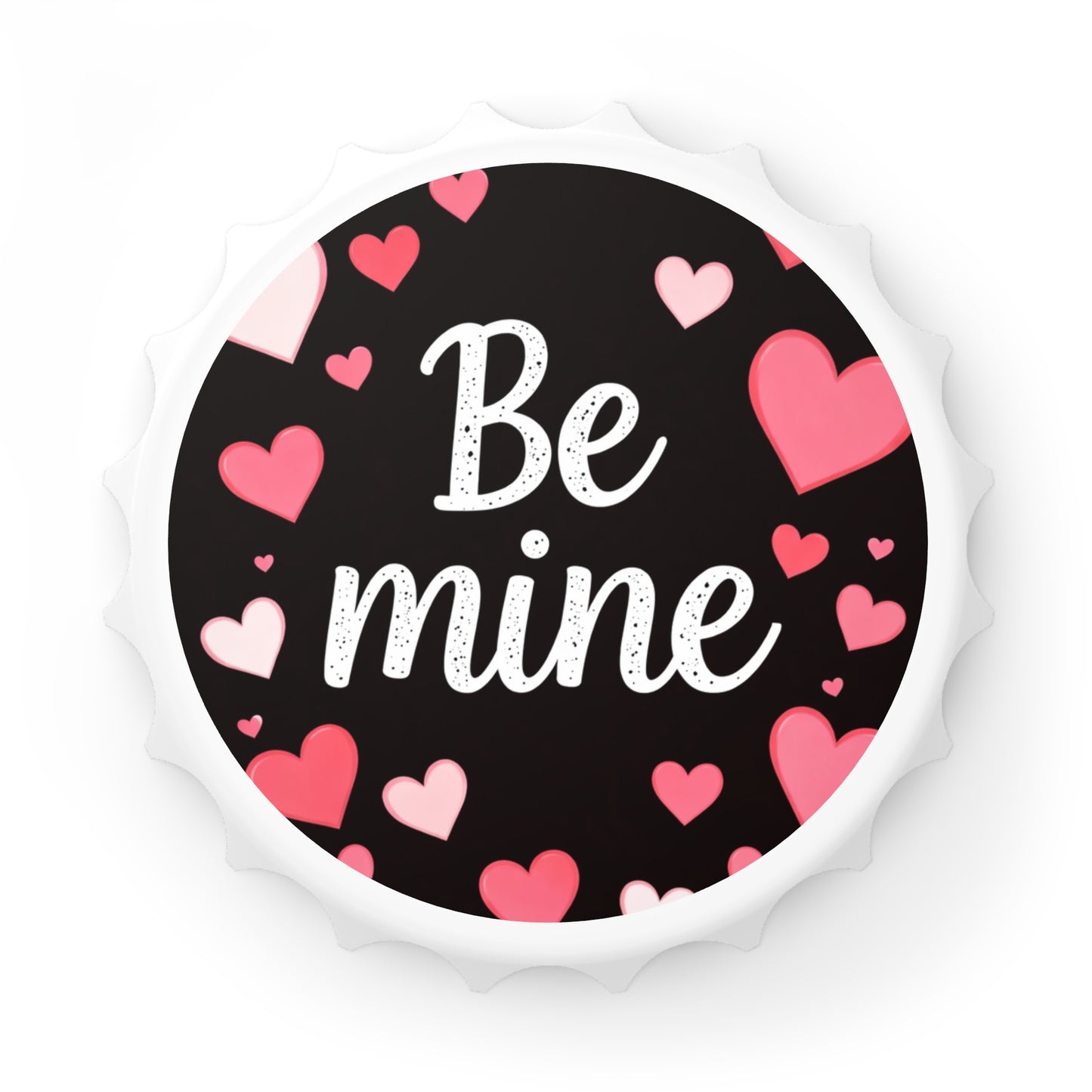 Be Mine Bottle Opener — Valentine Heart Drink Cap Opener
