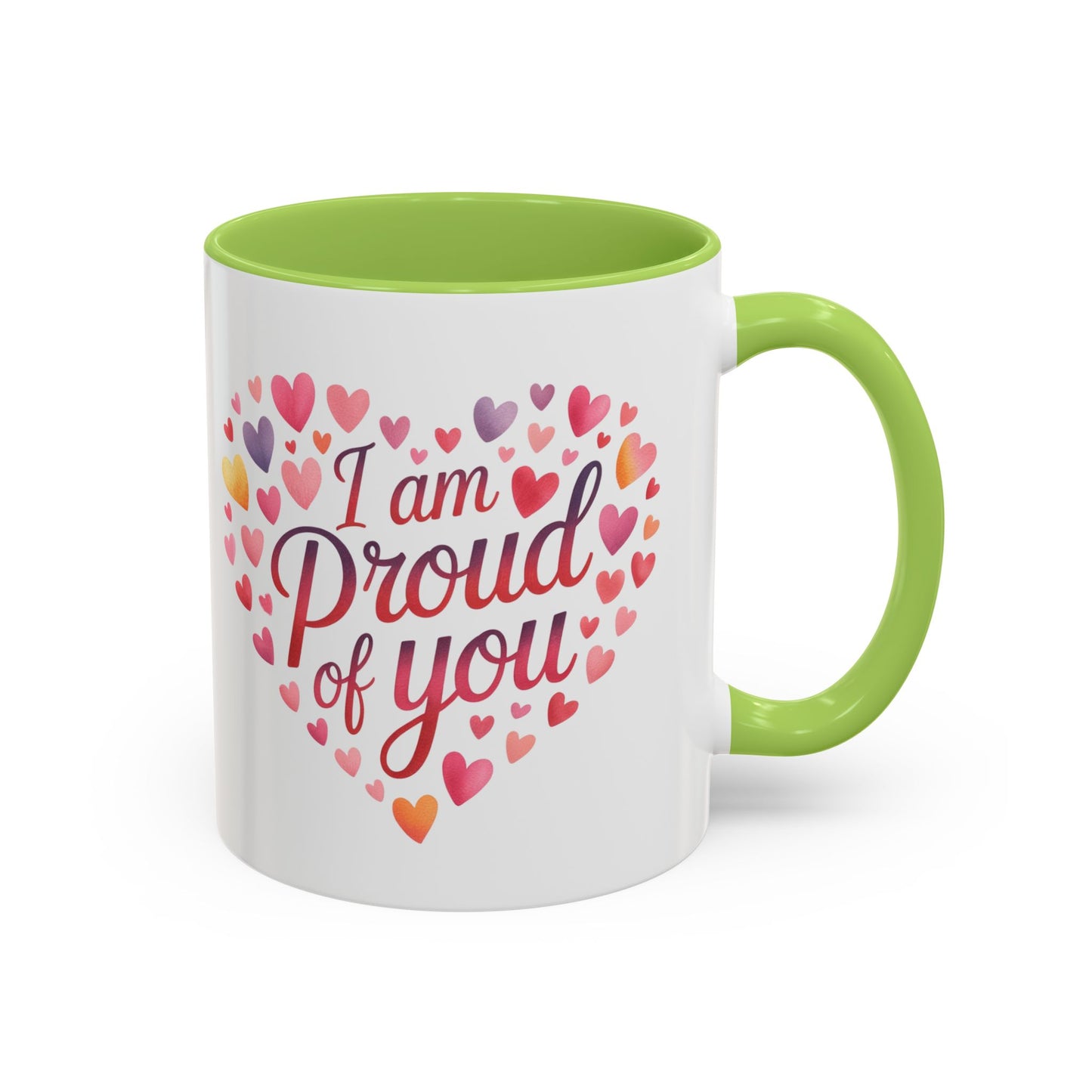 Accent Coffee Mug — "I Am Proud of You" Heart Design | Encouragement Gift for Graduation, Promotion, or Support