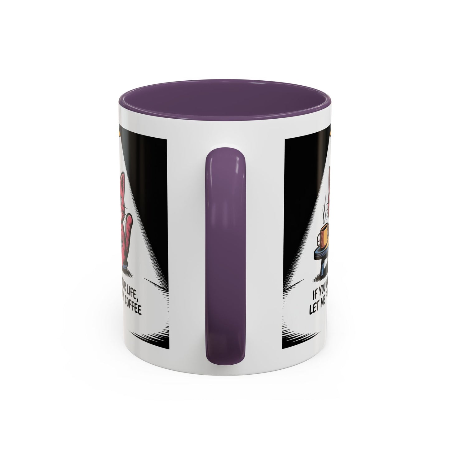 Coffee Cat Mug — "If You Value Your Life, Let Me Finish My Coffee" Accent Coffee Mug