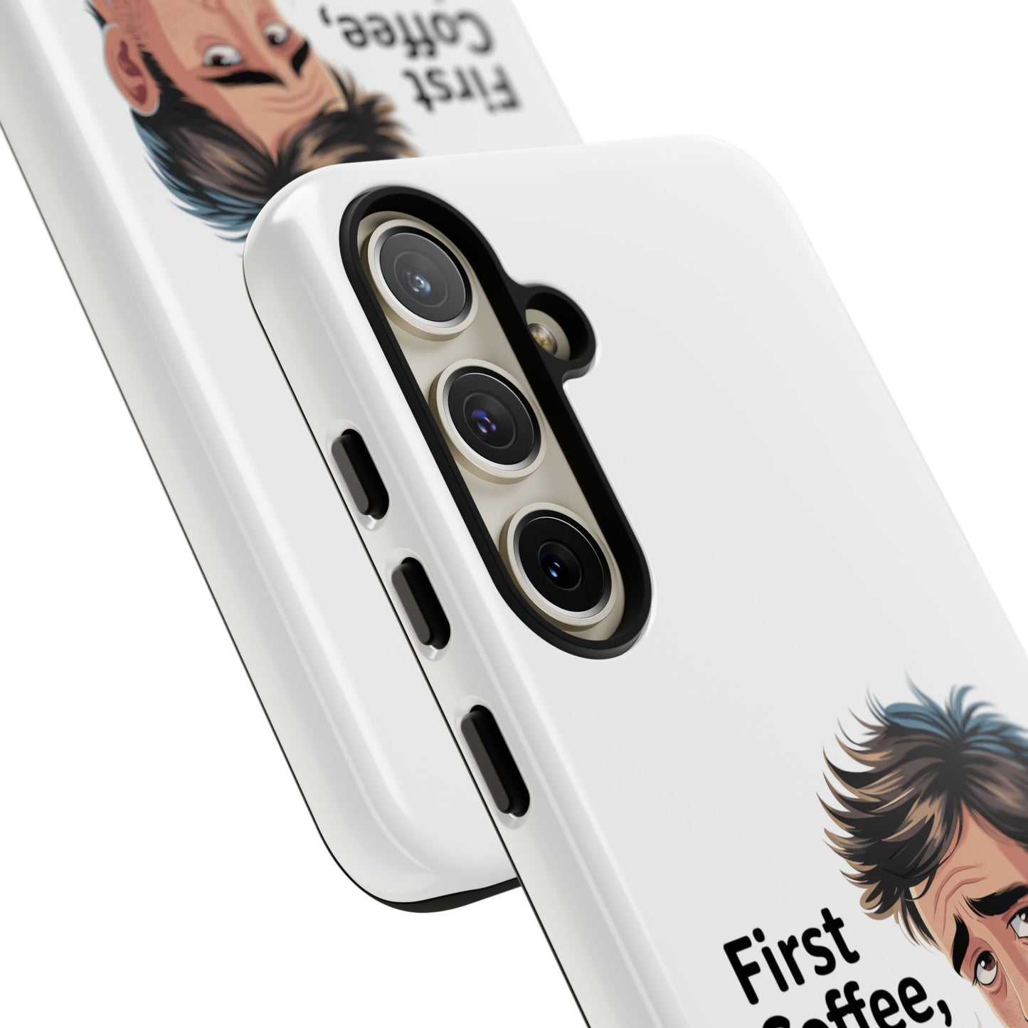 Samsung Phone Case – “First Coffee, Please” Funny Coffee Lover Protective Case