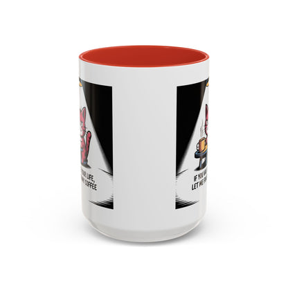 Coffee Cat Mug — "If You Value Your Life, Let Me Finish My Coffee" Accent Coffee Mug