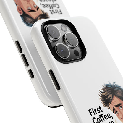 Funda para iPhone: "Primer café, por favor". Ilustración divertida del café de la mañana.