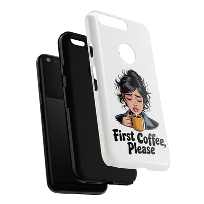 Google-Handyhülle – „Erstmal Kaffee, bitte“: Niedliches Design für eine verschlafene Frau am Morgen