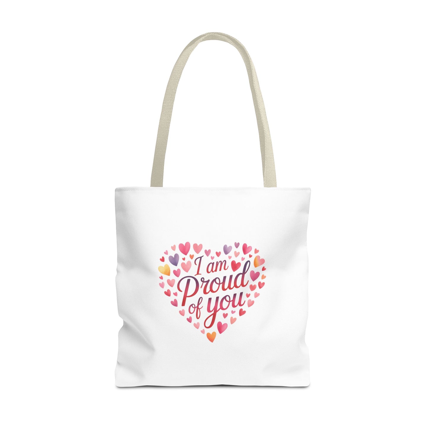 Tote Bag — "I Am Proud of You" Heart Print Tote | Encouragement Gift for Loved Ones