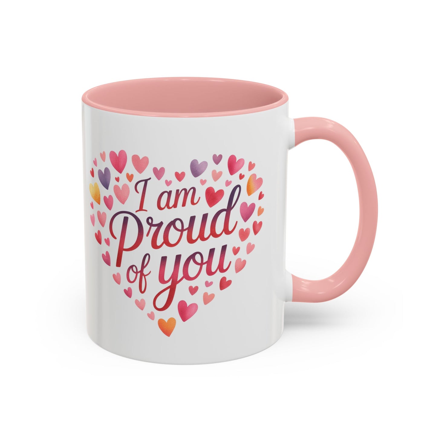 I Am Proud of You Heart Coffee Mug – Encouragement Gift Mug