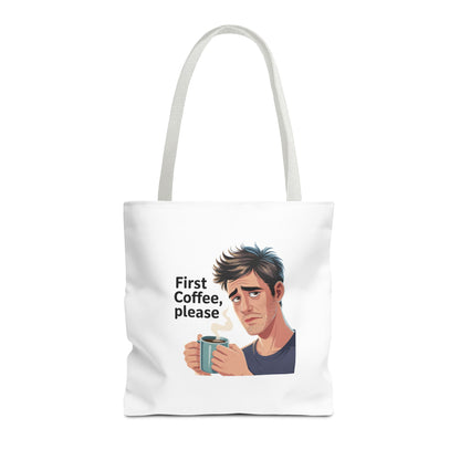 Coffee Lover Tote Bag — "First Coffee, Please" Morning Humor Tote