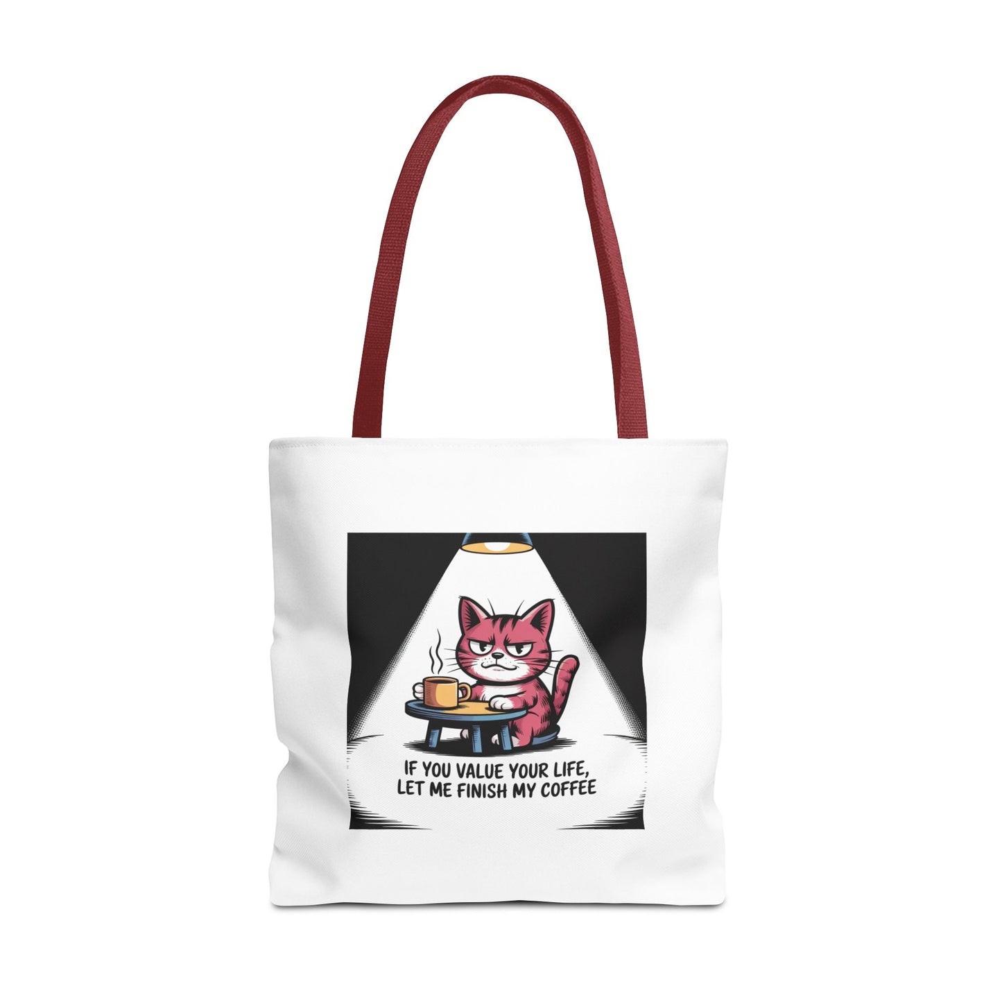 Coffee Cat Tote Bag — “If You Value Your Life, Let Me Finish My Coffee” Funny Cat Lover Tote