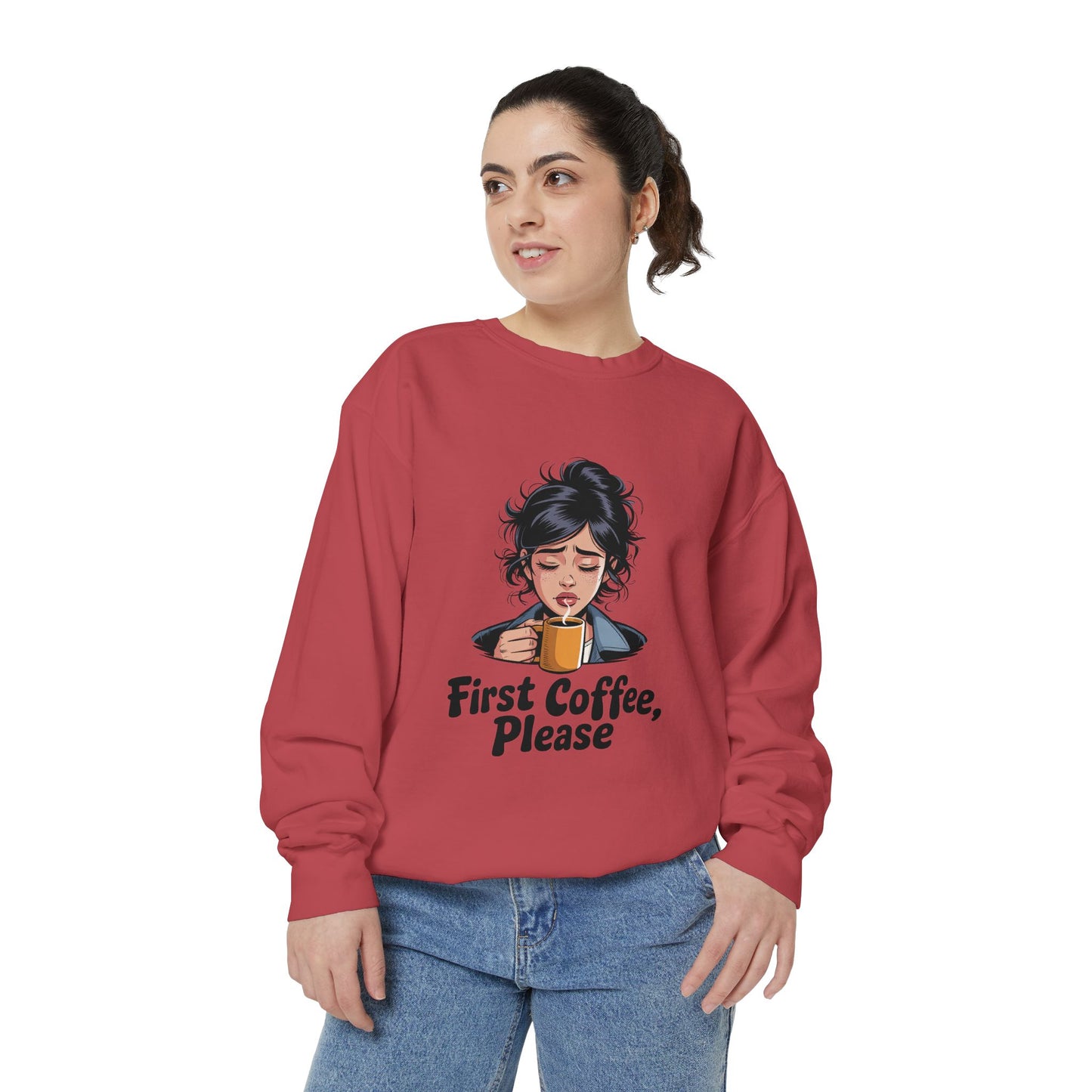 Coffee Sweatshirt — "First Coffee, Please" Cozy Graphic Pullover
