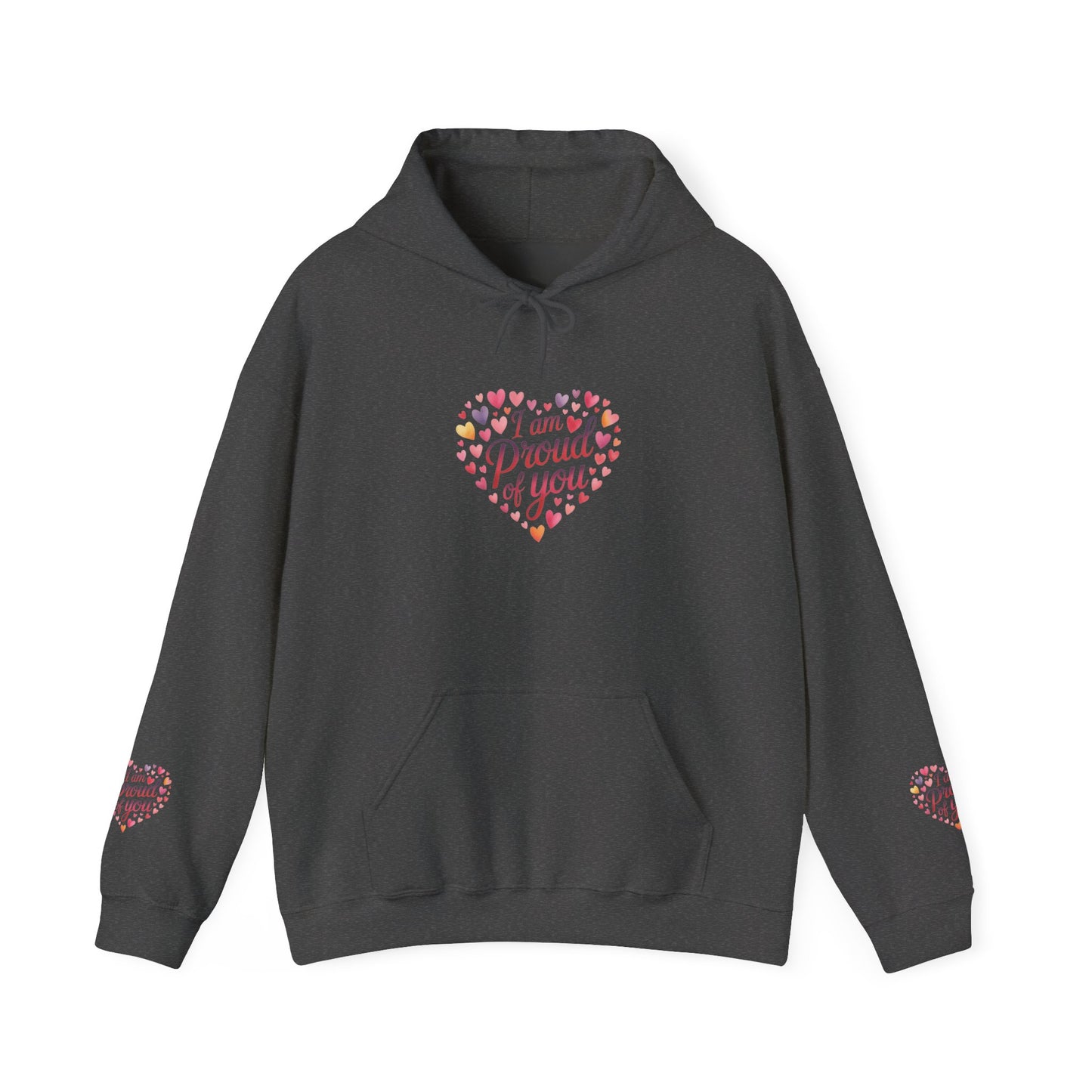 Proud of You Heart Hoodie with Embridery — Inspirational Valentine’s Day Gift Hoodie