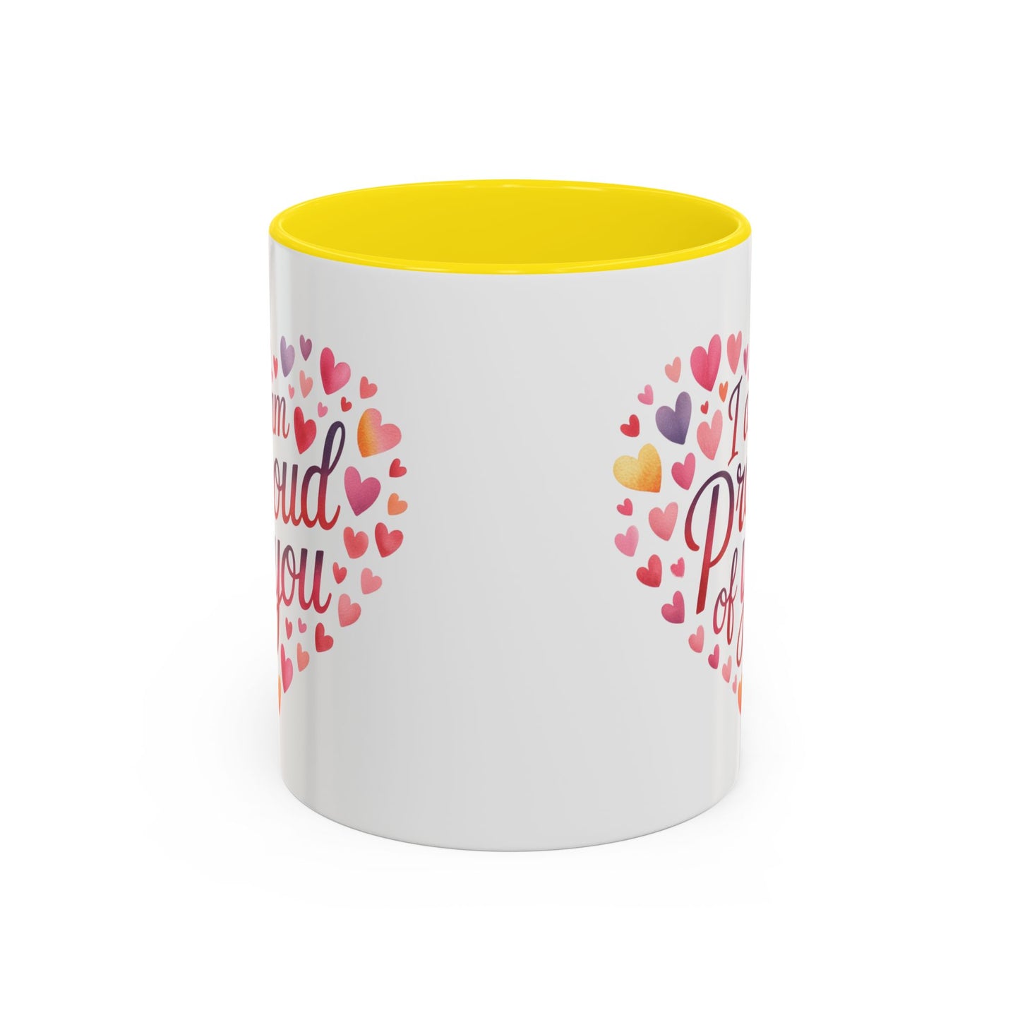 Accent Coffee Mug — "I Am Proud of You" Heart Design | Encouragement Gift for Graduation, Promotion, or Support