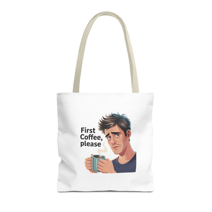 Coffee Lover Tote Bag — "First Coffee, Please" Morning Humor Tote