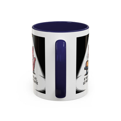 Coffee Cat Mug — "If You Value Your Life, Let Me Finish My Coffee" Accent Coffee Mug