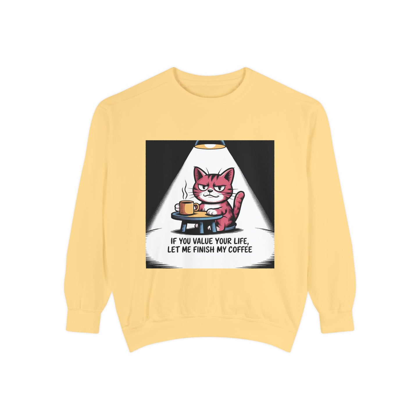 Lustiges Katzen-Sweatshirt – „Wenn dir dein Leben lieb ist, lass mich meinen Kaffee austrinken“ – Kuscheliger Pullover mit Grafikprint