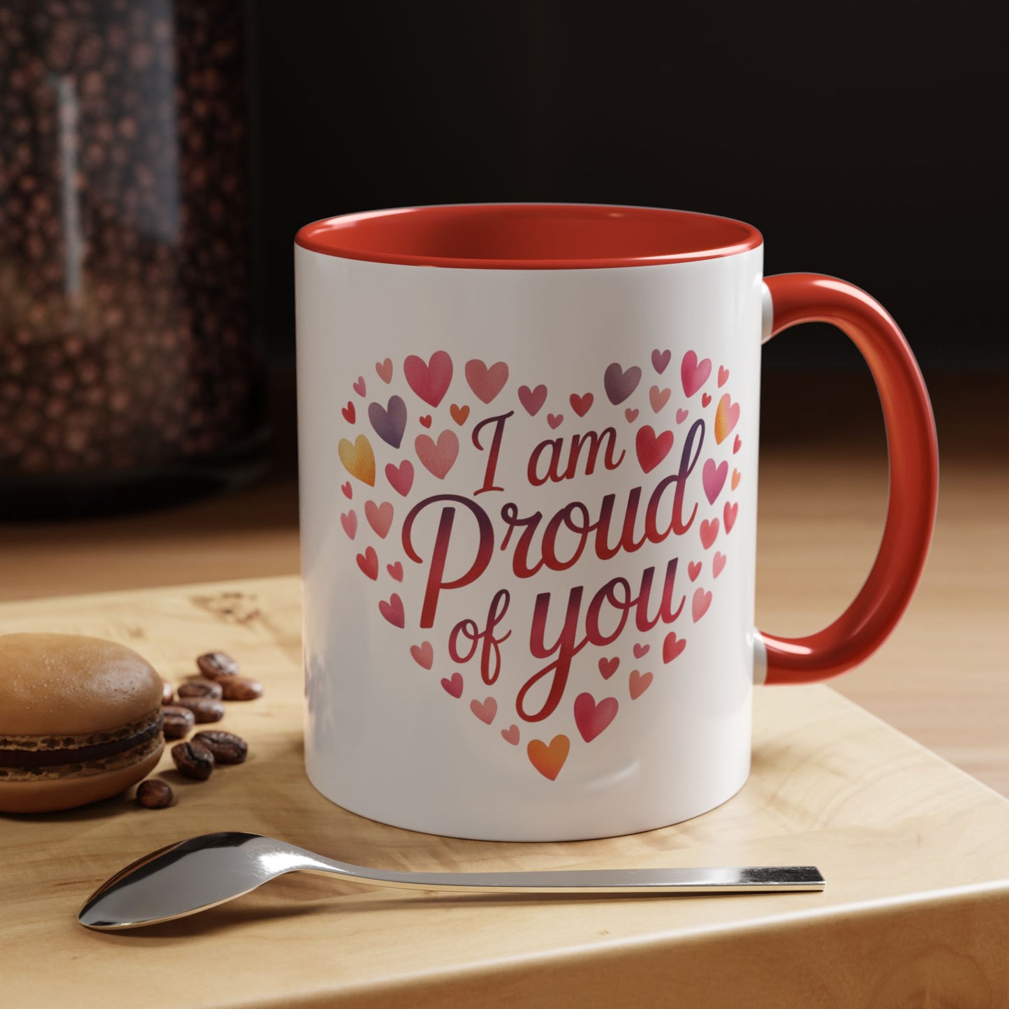 Accent Coffee Mug — "I Am Proud of You" Heart Design | Encouragement Gift for Graduation, Promotion, or Support