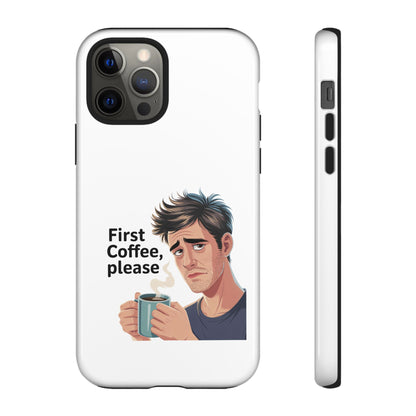 Funda para iPhone: "Primer café, por favor". Ilustración divertida del café de la mañana.
