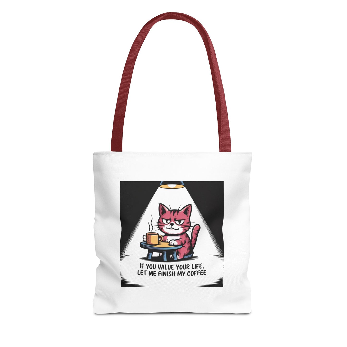 Coffee Cat Tote Bag — “If You Value Your Life, Let Me Finish My Coffee” Funny Cat Lover Tote