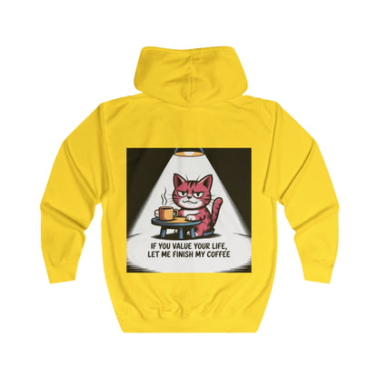Cat Coffee Hoodie — "If You Value Your Life, Let Me Finish My Coffee" Zip-Up