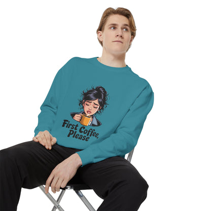 Coffee Sweatshirt — "First Coffee, Please" Cozy Graphic Pullover