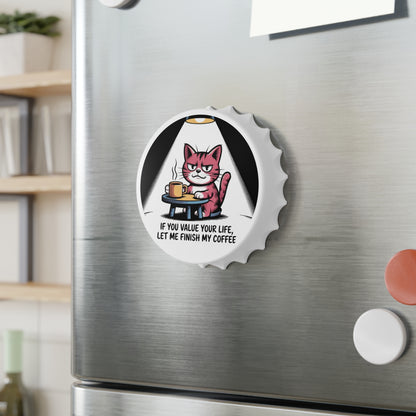 Flaschenöffner – Lustiges Kaffeekatzen-Design „Wenn dir dein Leben lieb ist, lass mich meinen Kaffee austrinken“