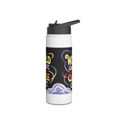 Botella de agua con café: «El mundo puede esperar, pero el café no». Botella térmica de acero inoxidable.