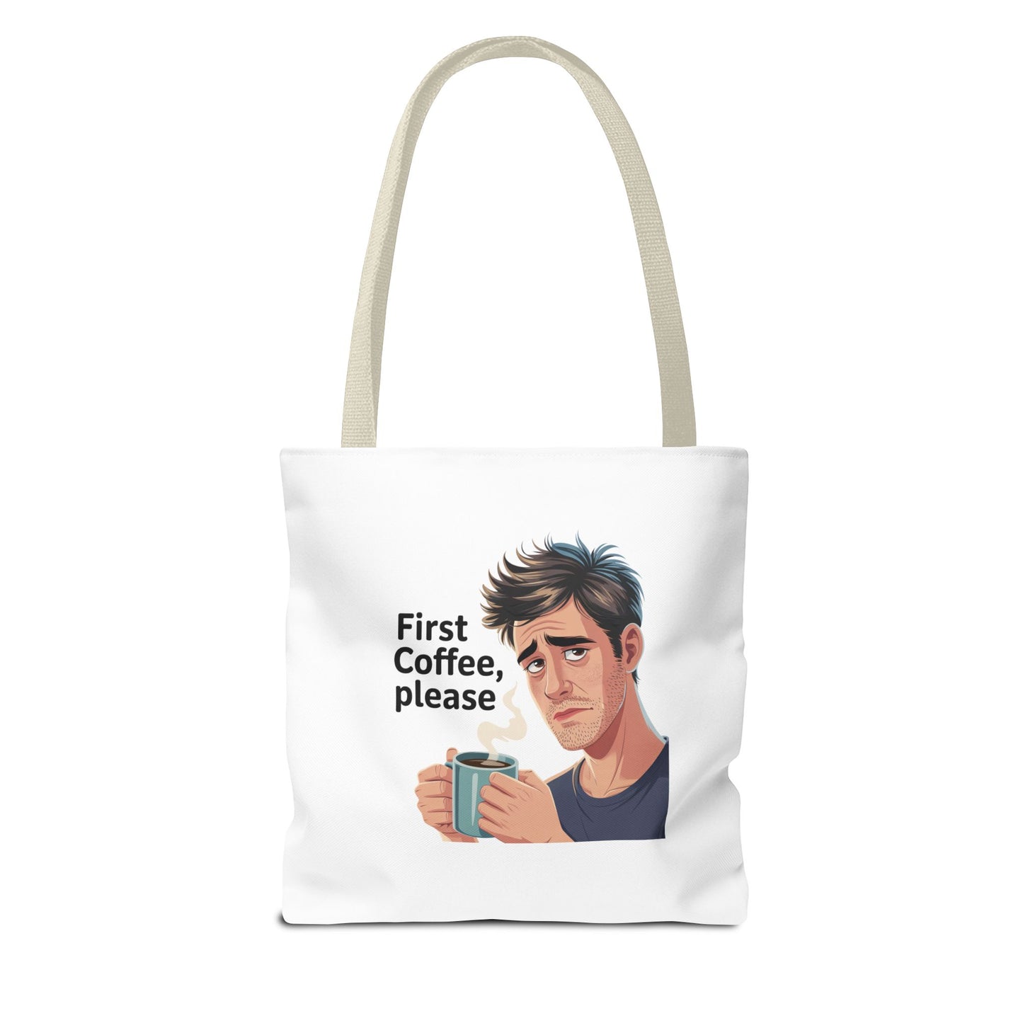 Coffee Lover Tote Bag — "First Coffee, Please" Morning Humor Tote