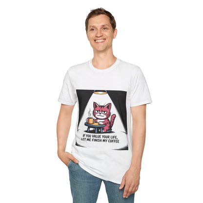 Cat Coffee T-Shirt — “If You Value Your Life, Let Me Finish My Coffee” Funny Cat Tee