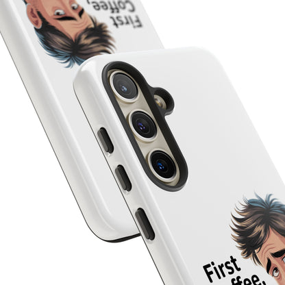 Samsung Phone Case – “First Coffee, Please” Funny Coffee Lover Protective Case