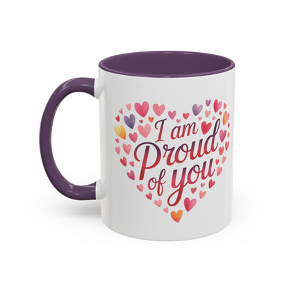 I Am Proud of You Heart Coffee Mug – Encouragement Gift Mug
